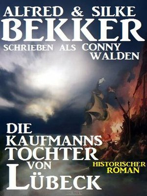 cover image of Die Kaufmannstochter von Lübeck